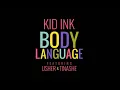 Kid Ink feat. Usher & Tinashe - Body Language