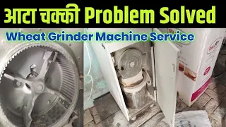 aatta chakki problem solved how to repair flour mill at home wheat grinder machine service