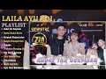 LAILA AYU KDI ft IRWAN D'ACADEMY - ANDAI TAK BERPISAH | FULL ALBUM KOMPILASI
