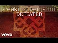 Download Lagu Breaking Benjamin - Defeated (Audio Only)