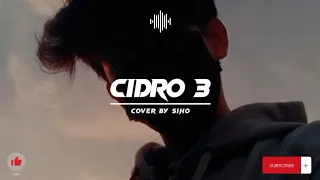 Download Lagu Viral | Lirik Lagu Cidro 3 - Cover by Siho MP3