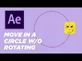 Make an Object Move in a Circle Without Rotating - After Effects Tutorial
