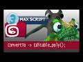 Maxscript 15 - ConvertTo Editablepoly