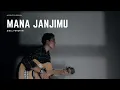 Download Lagu MANA JANJIMU - ZIELL FERDIAN | COVER DAYATT MNH