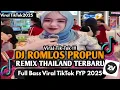 Download Lagu DJ ROMLOS PROPUN THAILAND X MELODY MORENA • VIRAL TIKTOK TERBARU 2025 (Yordan Remix Scr )
