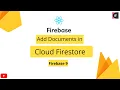 Add Data In Cloud Firestore Cloud Firestore Firebase Firestore Firebase 9