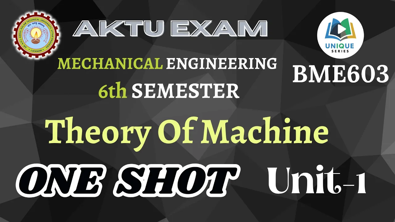 Unit 1 - Theory of Machine | TOM | AKTU Unique Series | AKTU EXAM | mechanical Engineer | Quick