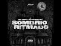 Sombrio Ritmado