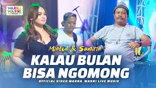 kalau bulan bisa ngomong mintul u0026 samirin om nirwana dangdut koplo
