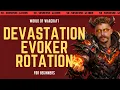 Devastation Evoker Basic Rotation New Player Friendly - No-Nonsense Guide