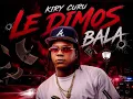 KIRI CURRU LE DIMO BALA ( AUFIO OFICIAL )
