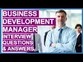 BUSINESS DEVELOPMENT MANAGER Interview Questions And Answers