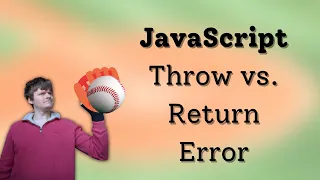 JavaScript - Throw vs Return Error