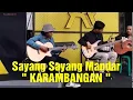 Download Lagu Sayang Sayang Karambangan