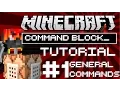 General Commands Ultimate Command Block Tutorial 3 0 - Part 1