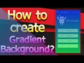 How to create a Gradient Background Animation Android JAVA