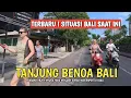 Lagu SITUASI BALI SAAT INI ! TANJUNG BENOA BALI