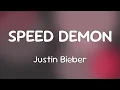 Download Lagu Justin Bieber - SPEED DEMON  [Lyrics]
