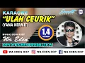 Download Lagu KARAOKE ULAH CEURIK - YANA KERMIT │ MUSIC COVER BY WA EDEN