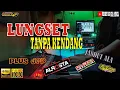 Download Lagu Lungset TANPA KENDANG Plus JEP Ala Alrosta \u0026 Koplo Jandut