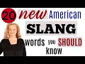 20 NEW American Slang Words you Should Know