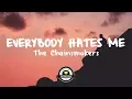 Download Lagu The Chainsmokers - Everybody Hates Me (ItsVam Remix)