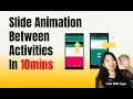 Slide Animation Between Activities - Android Studio Quick Tips in 10mins