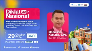 Hari 2 : Diklat Mengintegrasi Gaya Belajar dalam Kurikulum Sekolah untuk Meningkatkan Pembelajaran