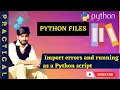 Python files import errors How to avoid fix Import errors and running as a Python script