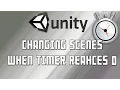 Unity 5 - Changing Scenes when Timer Ends