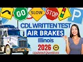 Illinois CDL Air Brake Test 2026 Real IL Air Brakes Questions Answers Practice Test to PASS