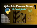 Python Data Structures Mastery A Visual Guide Part - I
