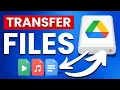 How To Send/Transfer Files with Google Drive (FAST \u0026 EASY)