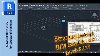 Autodesk Revit 2027 Structural Modeling BIM Essentials Part 2 Levels and AMET