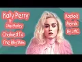 Lagu Katy Perry - Chained To The Rhythm [DJ Koplo Remix]
