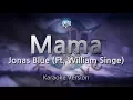Download Lagu Jonas Blue-Mama (Ft. William Singe) (Karaoke Version)