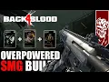 POST UPDATE BACK 4 BLOOD - OVERPOWERED 150 SMG DMG NIGHTMARE BUILD POWER SWAP BEST DPS CARDS