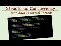 Structured Concurrency with Java Virtual Threads - No Tasks left behind