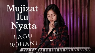 Download MUJIZAT ITU NYATA ( LAGU ROHANI ) - MICHELA THEA COVER MP3