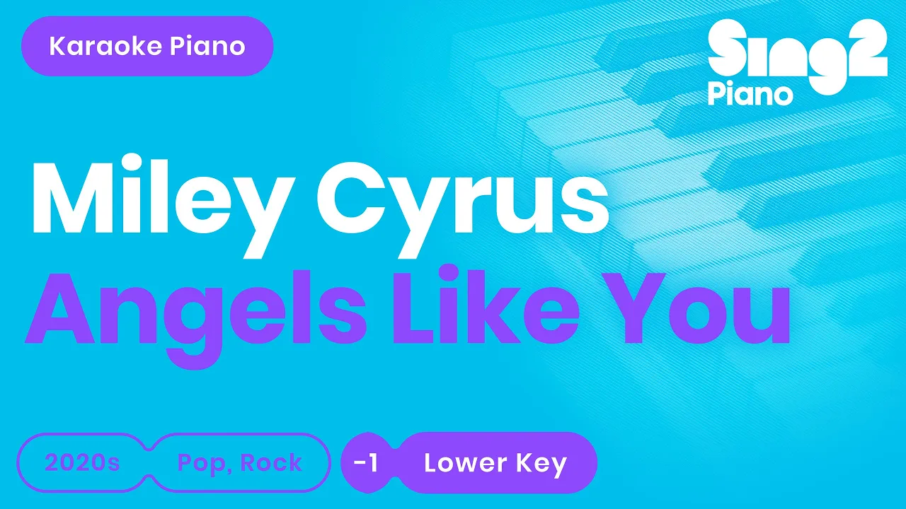 Miley Cyrus - Angels Like You (Lower Key) Karaoke Piano Miley Cyrus - Angels Like You (Lower Key) Karaoke Piano