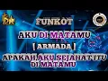 Download Lagu DJ FUNKOT APAKAH AKU SEJAHAT ITU DI MATAMU - AKU DI MATAMU [ ARMADA ]!!!DJ FUNKOT REMIX TERBARU 2024