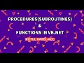 PROCEDURES SUBROUTINES FUNCTIONS IN VB NET