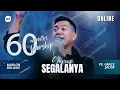 Download Lagu 60 MINUTES WORSHIP - YESUS SEGALANYA feat MARLON BOLUNG