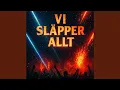 Vi Släpper Allt