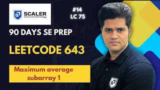 LeetCode 643 Maximum Average Subarray I of LeetCode 75 90-Day SE Prep