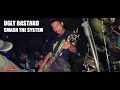 Download Lagu UGLY BASTARD - Smash The System (Lirik)