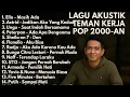 Download Lagu PLAYLIST POP 2000-AN INDONESIA AKUSTIK PALING ENAK DIDENGAR | Playlist Full Album