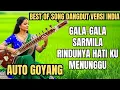 THE BEST SONG DANGDUT VERSI INDIA - AUTO GOYANG ~ GALA-GALA, SARMILA, RINDUNYA HATIKU, MENUNGGU...