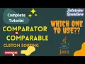 How to do Custom Sorting in JAVA Comparator vs Comparable JAVA INTERVIEW QUESTIONS HINDI