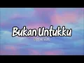 Download Lagu Hyper Act - Bukan Untukku (Video Lirik)